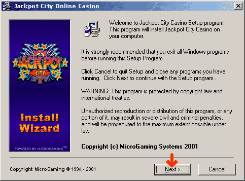 Jackpot City Online Casino. Casino Software Installation. The casino installation wizard will launch, and guide you through the remainder of the installation process. Click Next to Continue.